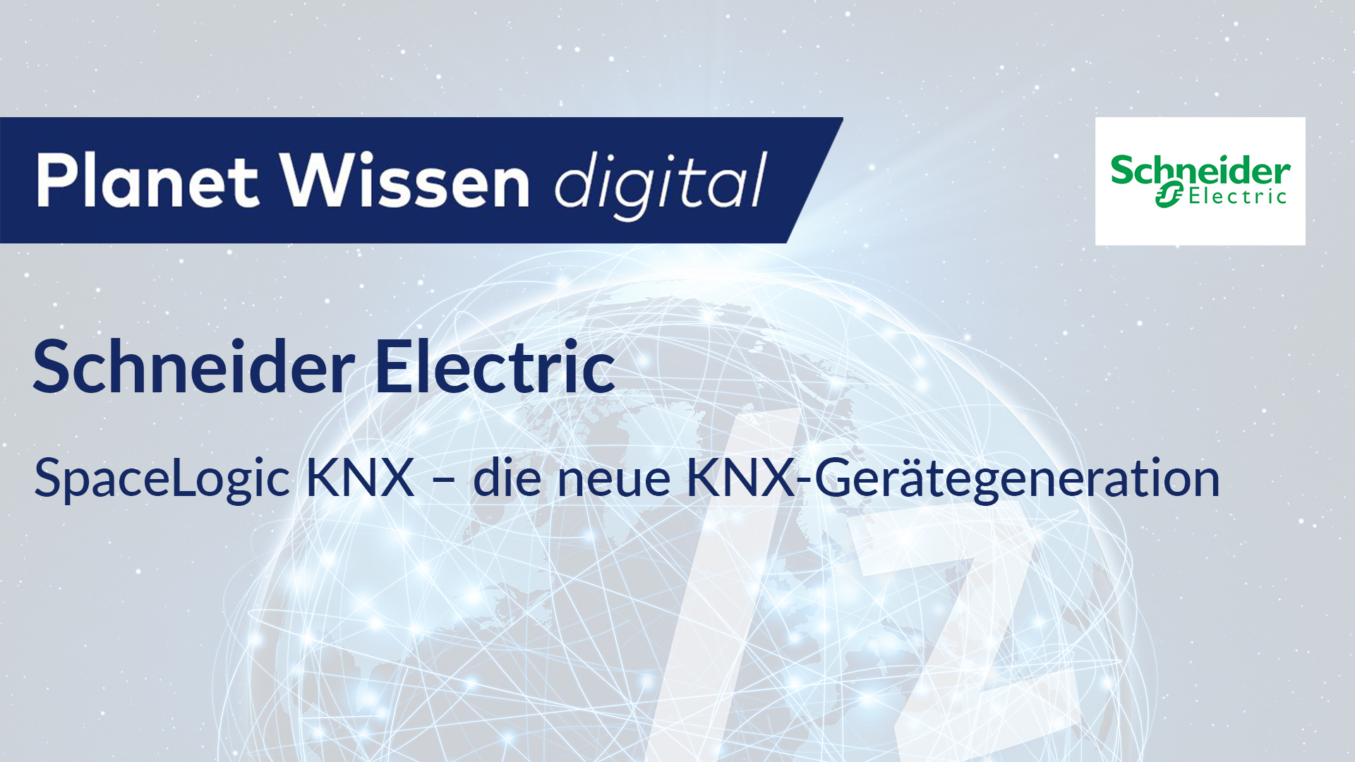 Schneider Electric – SpaceLogic KNX – die neue KNX-Gerätegeneration