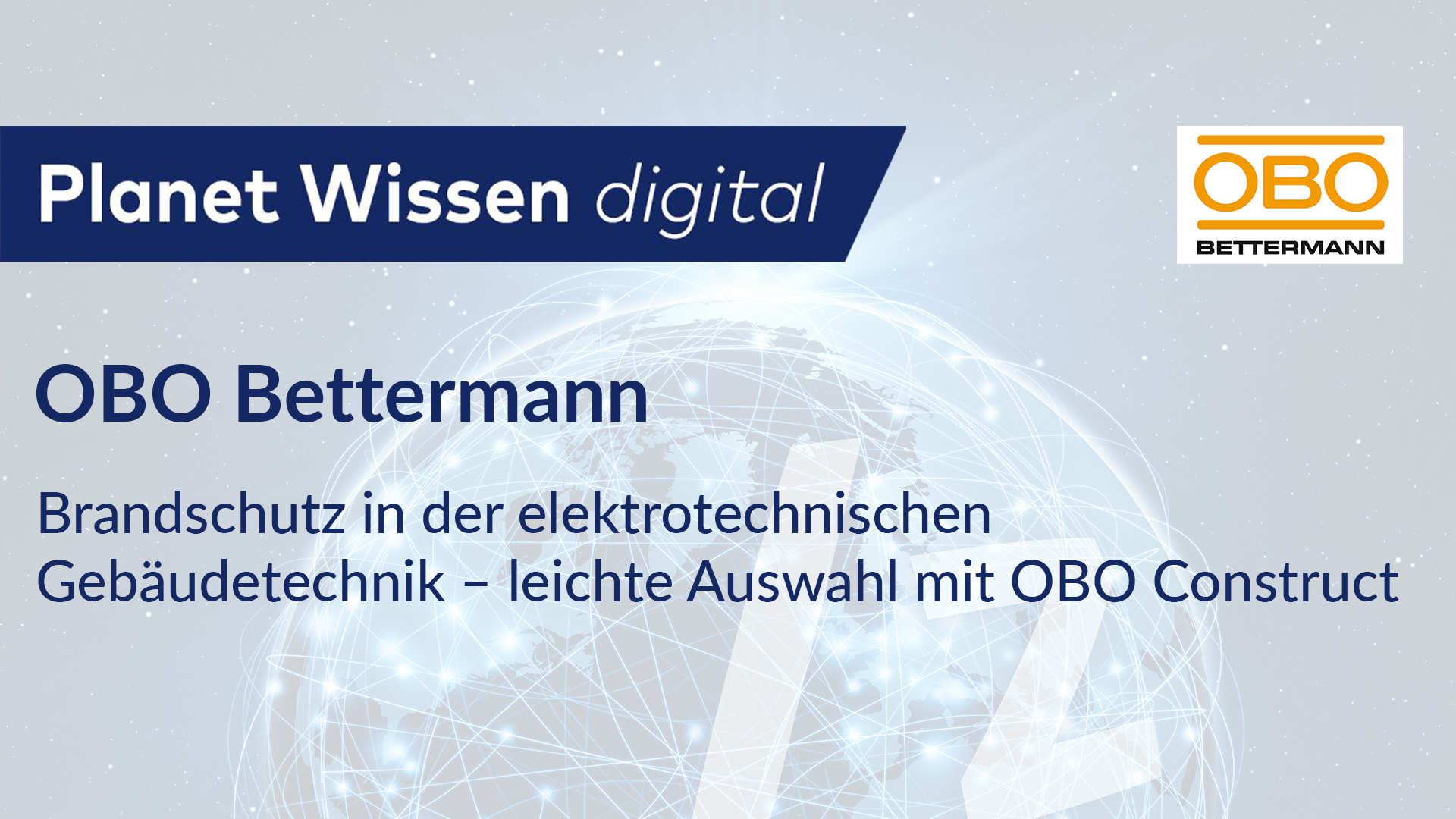 OBO Bettermann – Brandschutz in der elektrotechnischen Gebäudetechnik – leichte Auswahl mit OBO Construct